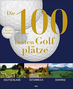 Die 100 besten Golfplätze